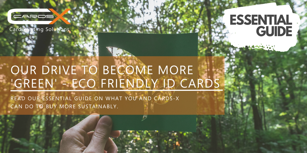 Our drive to become more ‘green’ – ECO Friendly ID cards